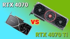 GeForce RTX 4070 Ti vs RTX 4070