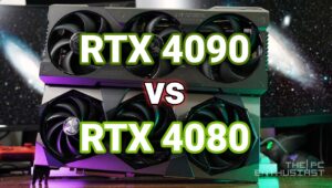 GeForce RTX 4090 vs RTX 4080 – Which One Is The Better Buy?